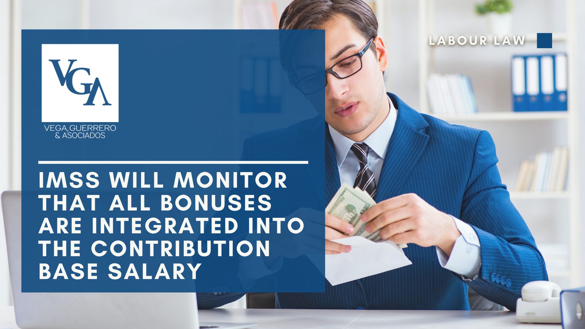 Read more about the article IMSS will monitor that all bonuses are integrated into the contribution base salary