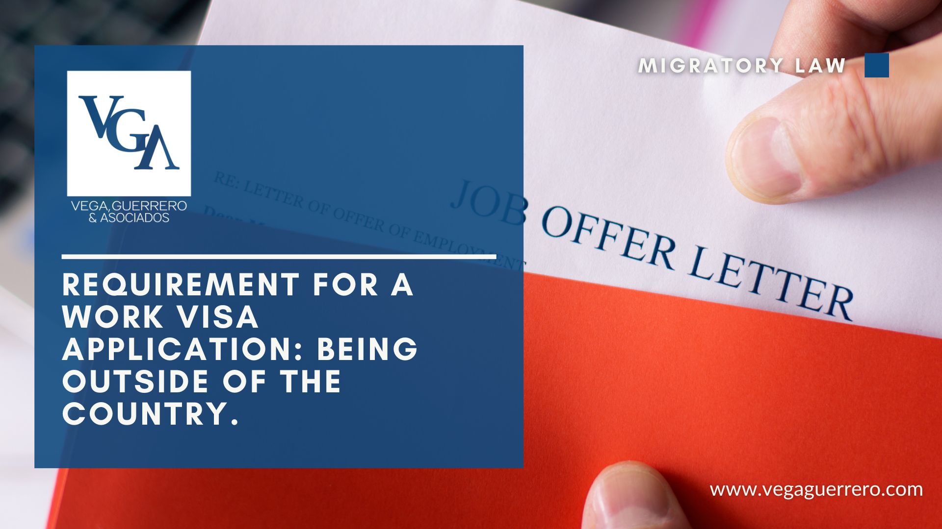 Read more about the article Requirement for a work visa application: Being outside of the country