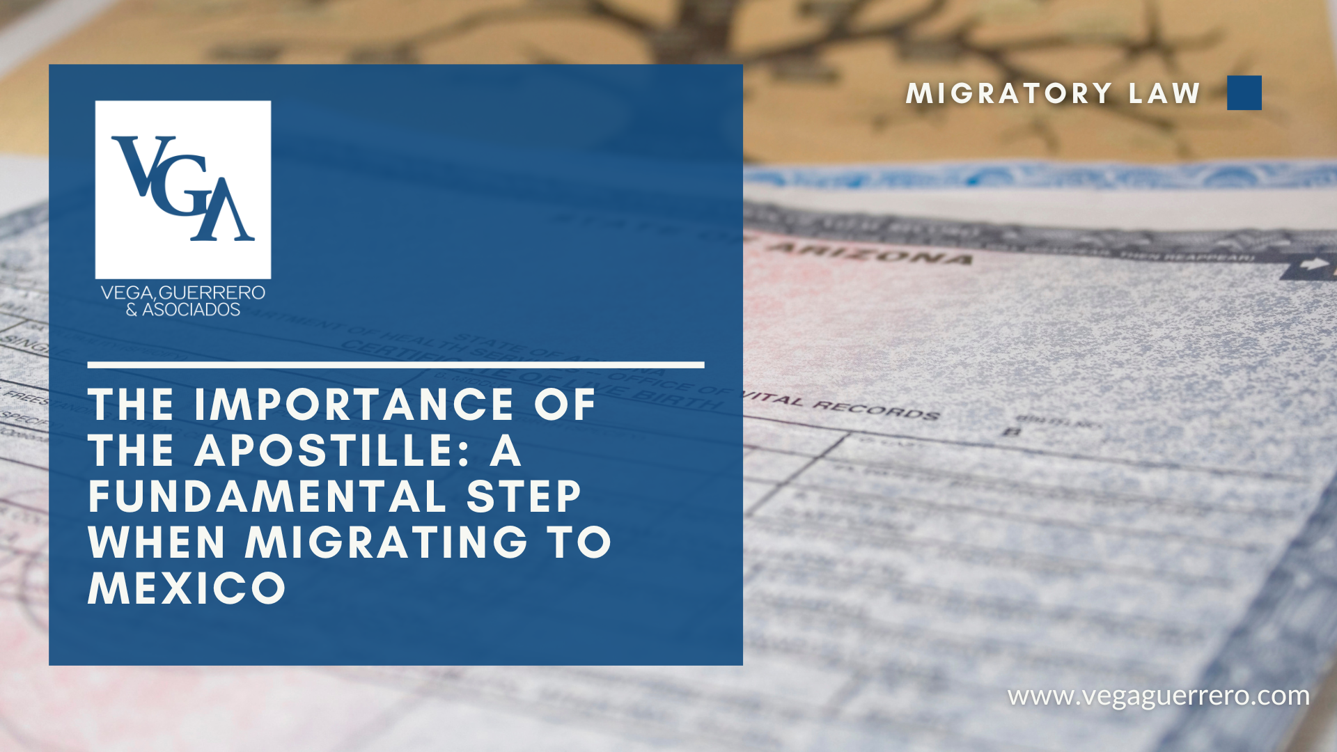 Read more about the article The Importance of the Apostille: A Fundamental Step When Migrating to Mexico