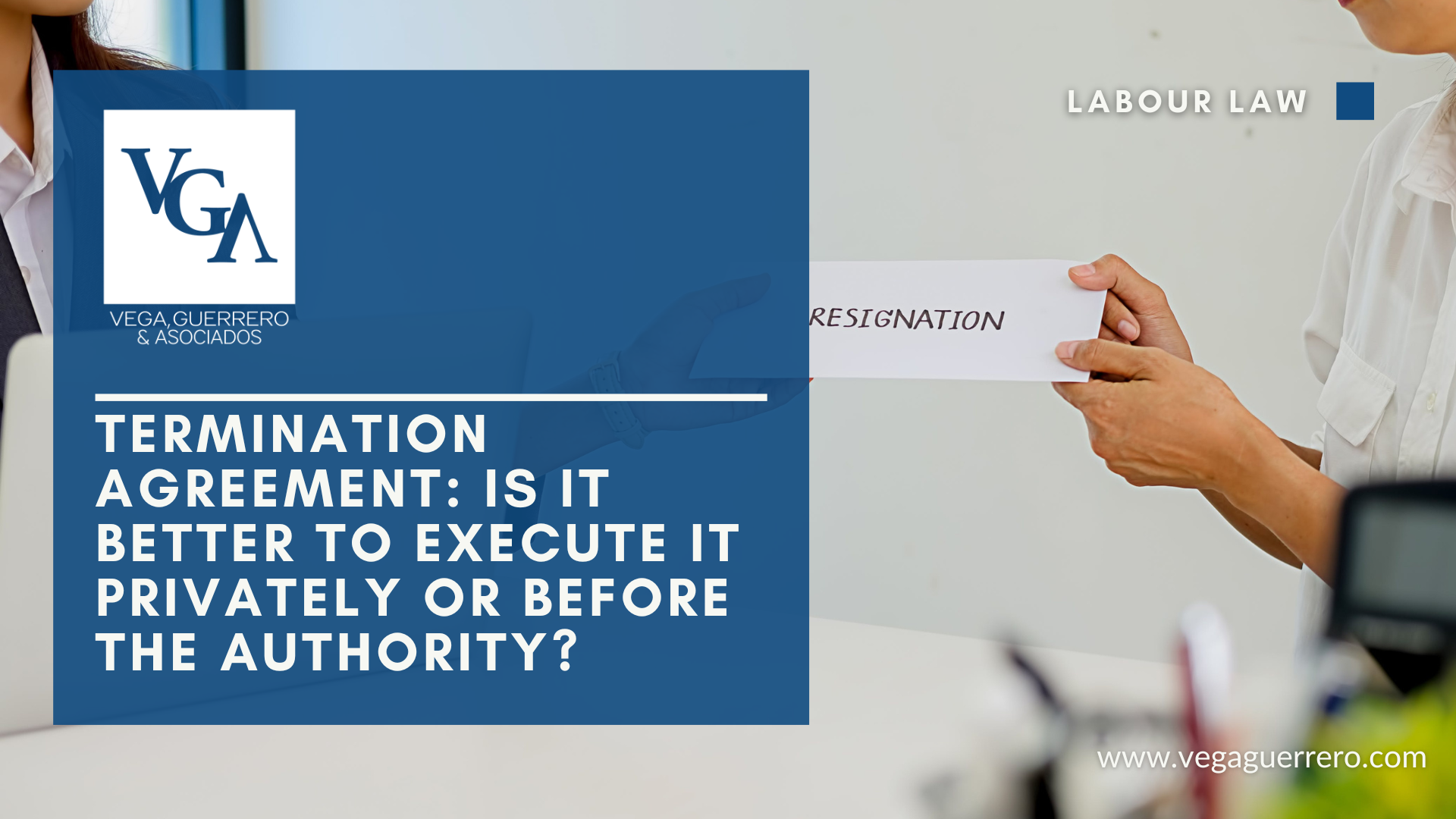 Read more about the article Termination Agreement: Is it Better to Execute it Privately or Before the Authority?