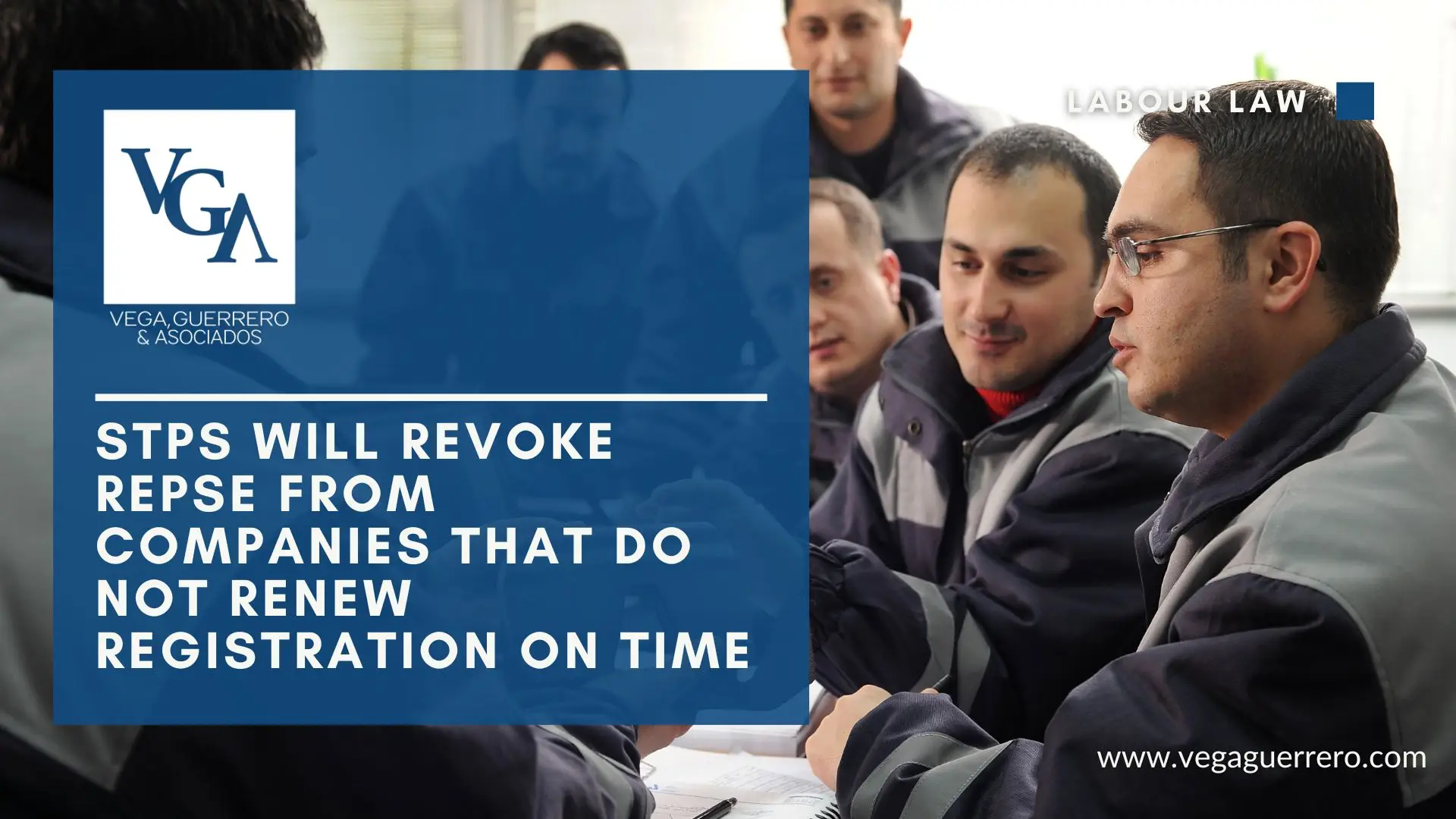Read more about the article STPS will revoke Repse from companies that do not renew registration on time