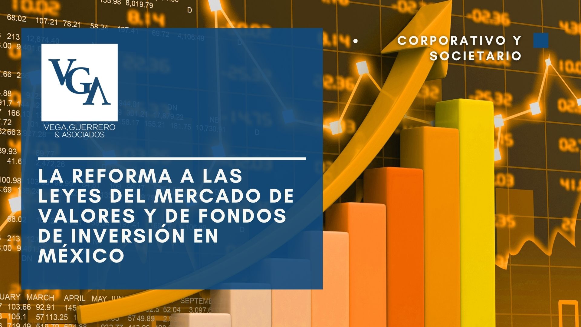 Lee más sobre el artículo La Reforma a las leyes del Mercado de Valores (LMV) y de Fondos de Inversión (LFI) en México