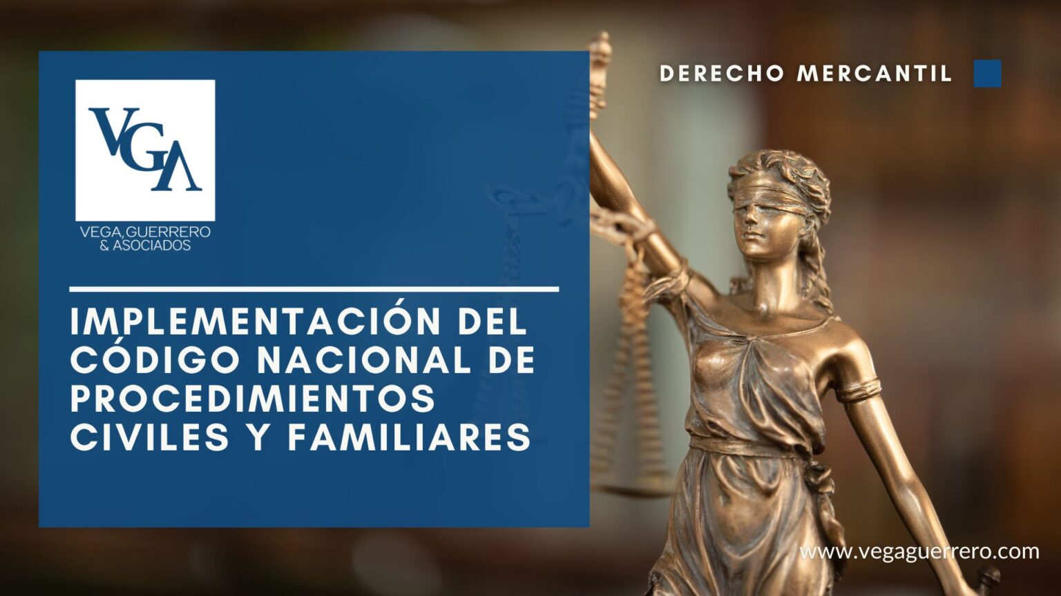 Implementación del Código Nacional de Procedimientos Civiles y