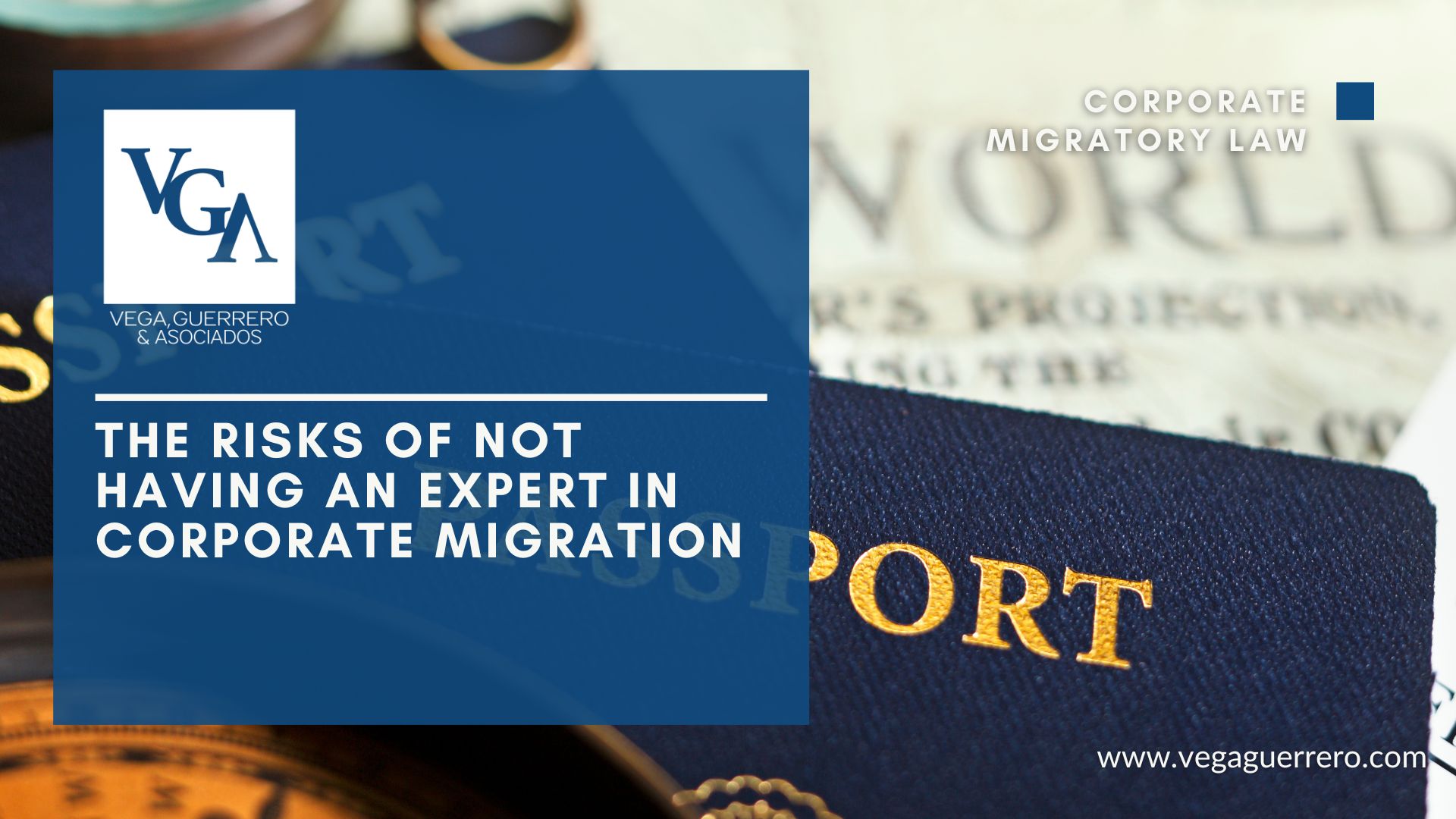 Read more about the article The risks of not having an expert in Corporate Migration