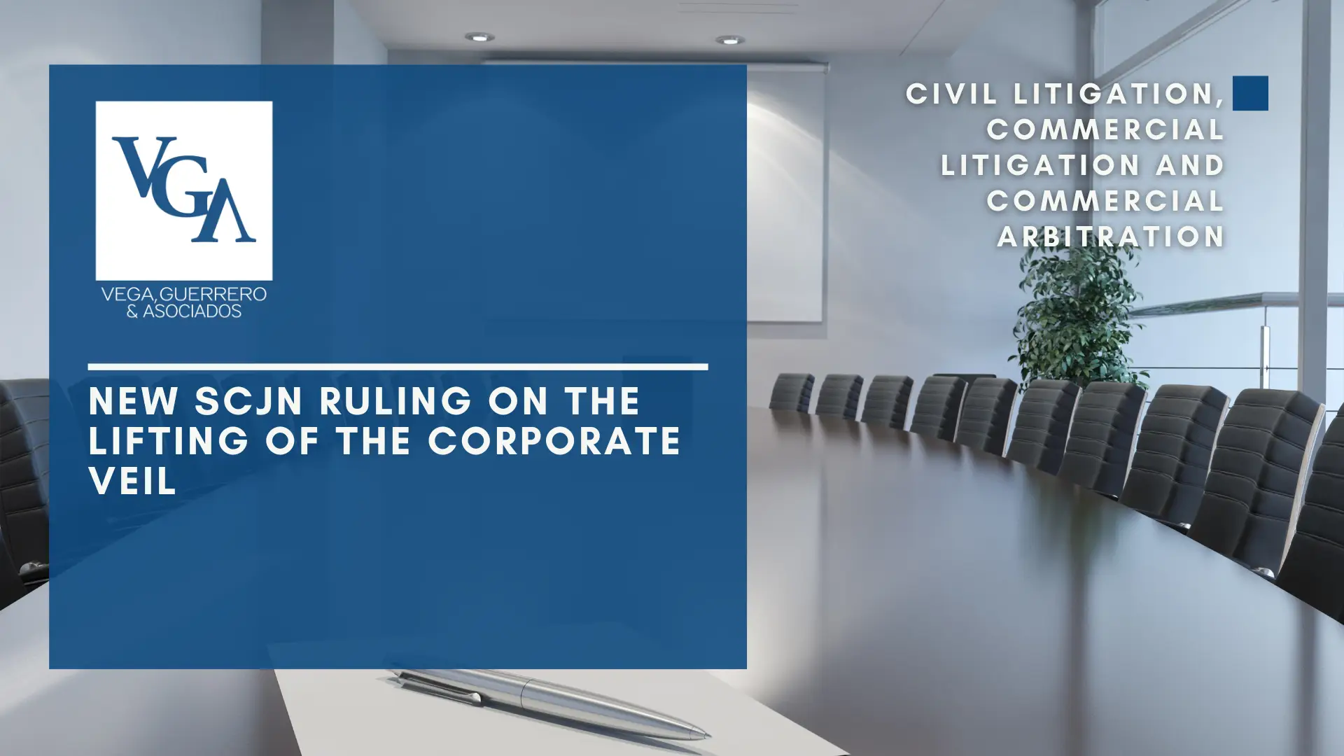 Read more about the article New SCJN Ruling on the Lifting of the Corporate Veil