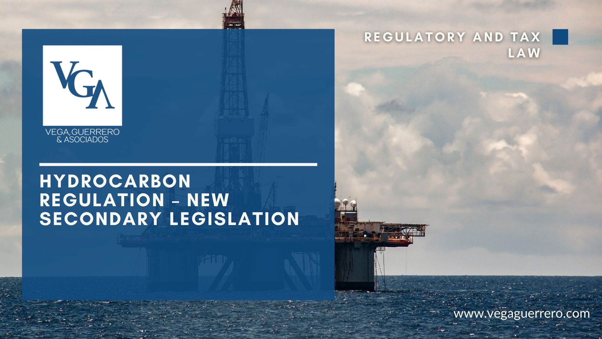 Read more about the article Hydrocarbon Regulation – New Secondary Legislation