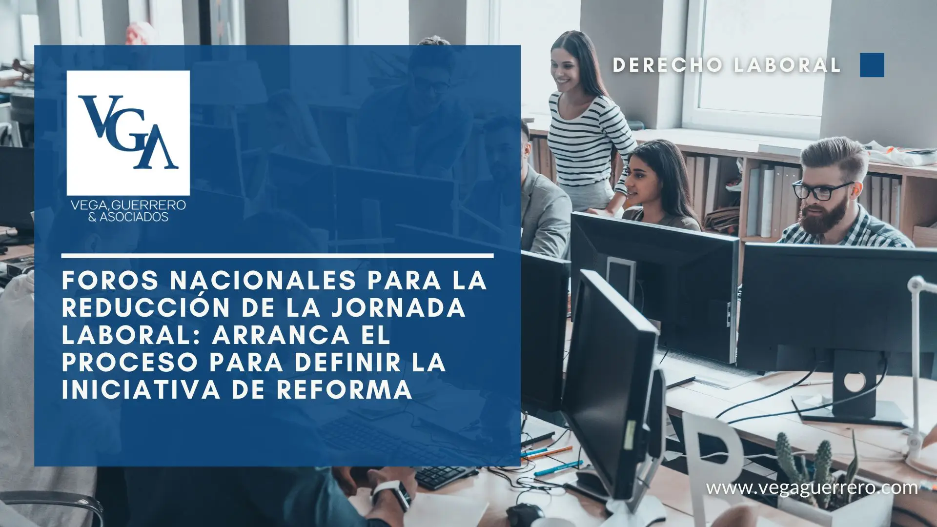 Lee más sobre el artículo Foros nacionales para la reducción de la jornada laboral: arranca el proceso para definir la iniciativa de reforma