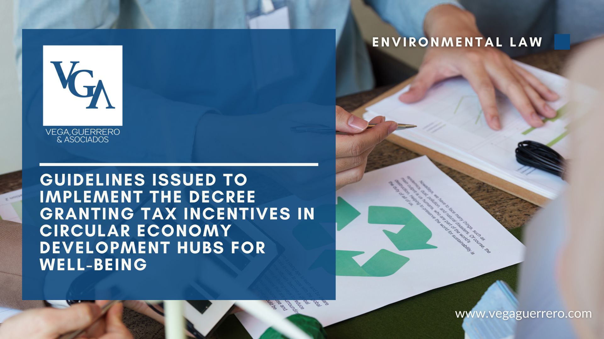 Read more about the article Guidelines Issued to Implement the Decree Granting Tax Incentives in Circular Economy Development Hubs for Well-being