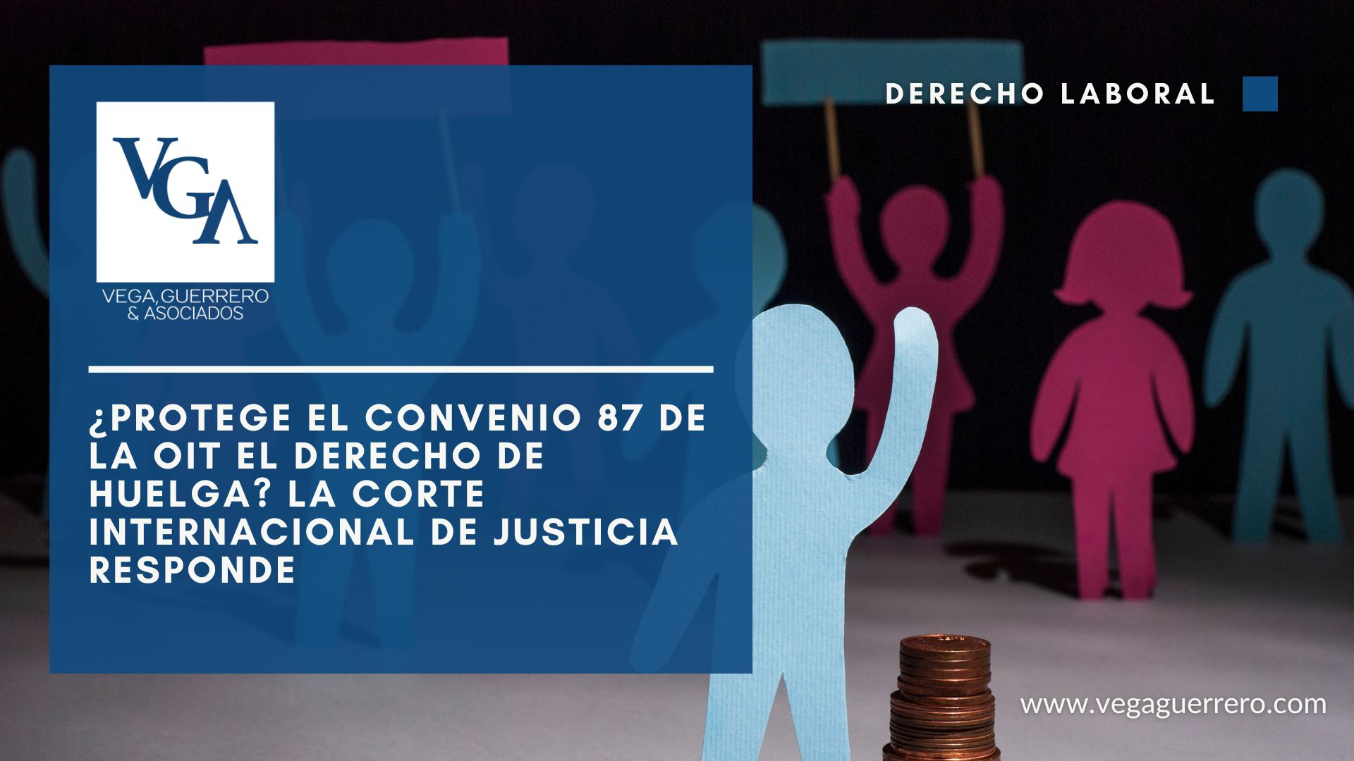 Read more about the article Does ILO Convention 87 protect the right to strike? The International Court of Justice answers