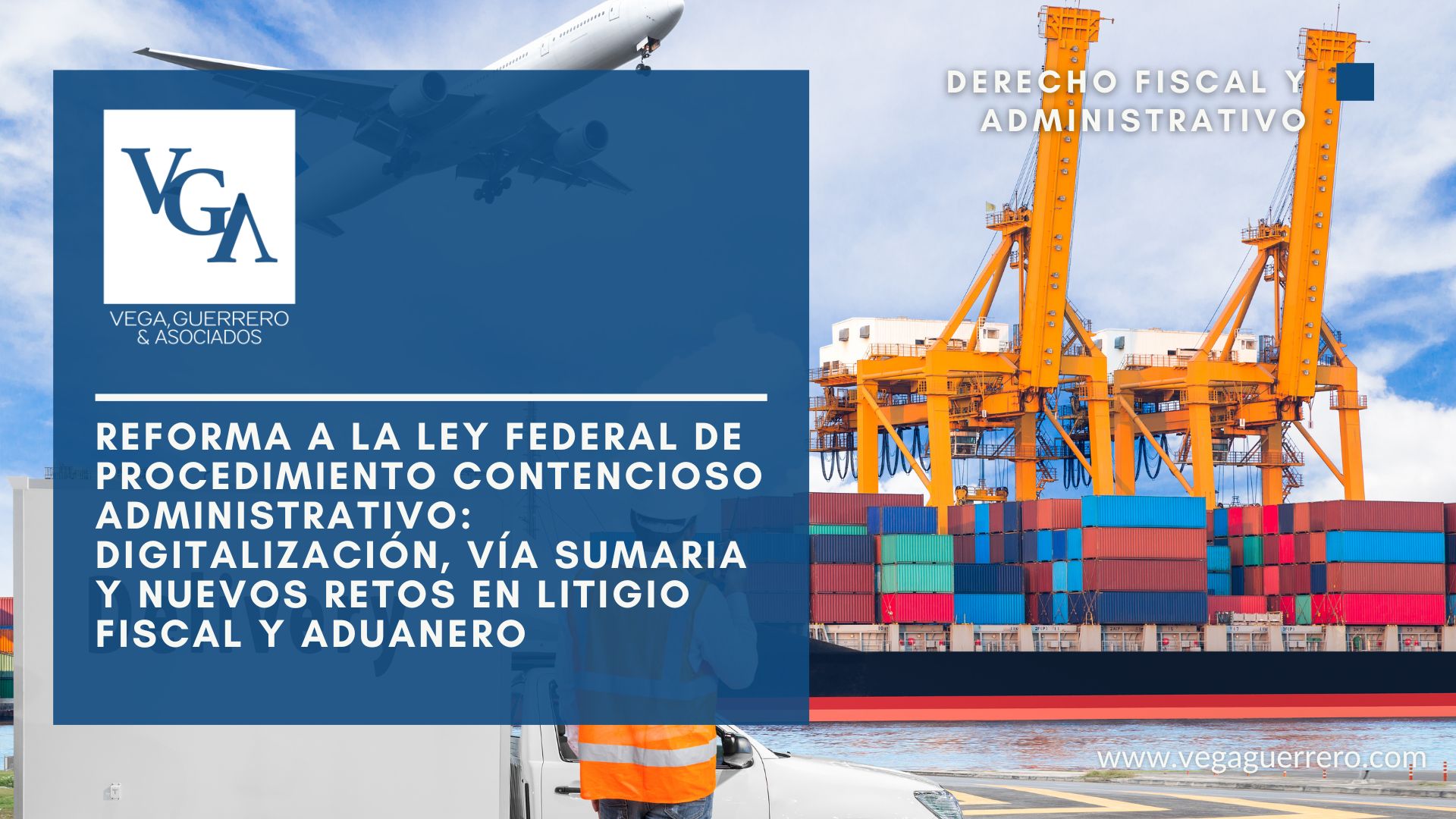 Lee más sobre el artículo Reforma a la Ley Federal de Procedimiento Contencioso Administrativo: digitalización, vía sumaria y nuevos retos en litigio fiscal y aduanero
